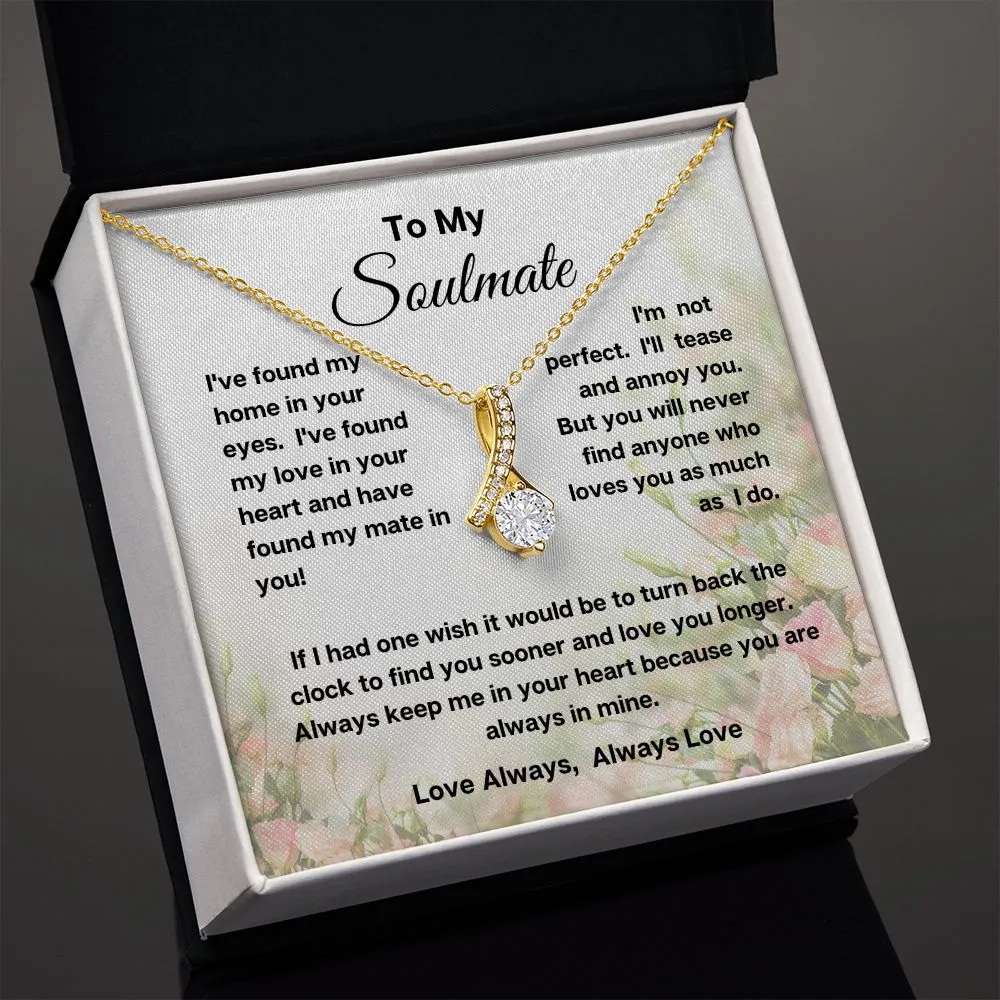 Alluring Beauty  Necklace  To My Soulmate